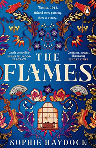 Stock image for The Flames : The Electrifying Historical Debut about Four Muses and the Artist Who Shocked Vienna for sale by Better World Books Ltd