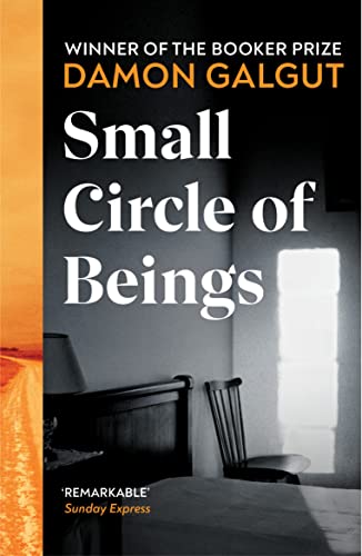 9781529198164: Small Circle of Beings: From the Booker prize-winning author of The Promise