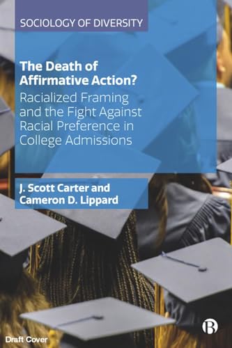 Imagen de archivo de The Death of Affirmative Action?: Racialized Framing and the Fight Against Racial Preference in College Admissions (Sociology of Diversity series) a la venta por Great Northern Books