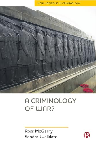 Stock image for A Criminology of War? (New Horizons in Criminology) for sale by Bestsellersuk