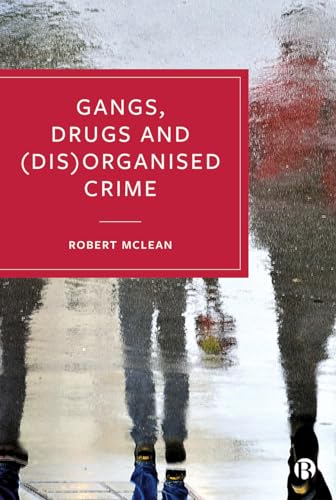 Beispielbild fr Gangs, Drugs and (Dis)organised Crime zum Verkauf von Blackwell's