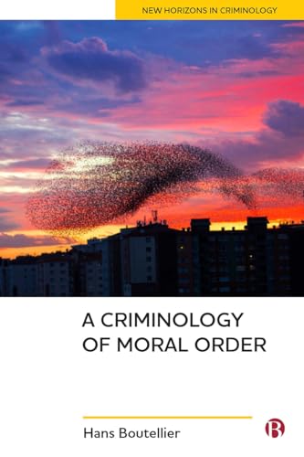 Stock image for A Criminology of Moral Order for sale by Blackwell's