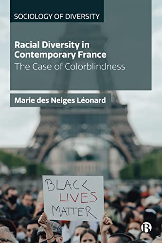 9781529207996: Racial Diversity in Contemporary France: The Case of Colorblindness (Sociology of Diversity)