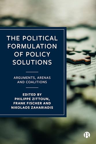 Beispielbild fr The Political Formulation of Policy Solutions zum Verkauf von Blackwell's