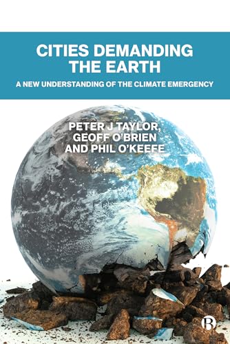 Stock image for Cities Demanding the Earth: A New Understanding of the Climate Emergency for sale by Orbiting Books