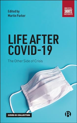 Imagen de archivo de Life After COVID-19: The Other Side of Crisis a la venta por Russell Books