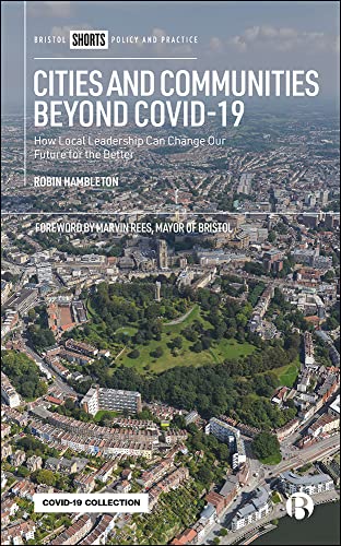 9781529215854: Cities and Communities Beyond COVID-19: How Local Leadership Can Change Our Future for the Better