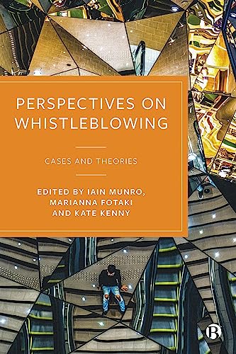 9781529216929: Perspectives on Whistleblowing: Cases and Theories