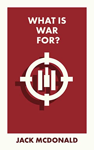 Stock image for What Is War For? (What Is It For?) for sale by GF Books, Inc.