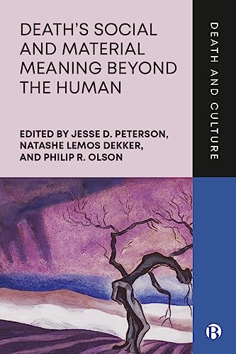 Beispielbild fr Death's Social and Material Meaning Beyond the Human zum Verkauf von Blackwell's