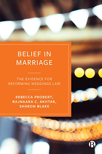 9781529230475: Belief in Marriage: The Evidence for Reforming Weddings Law
