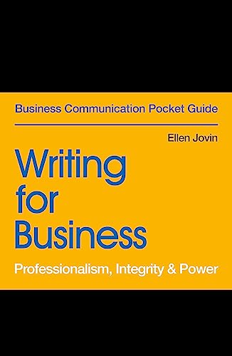 Stock image for Writing for Business: Professionalism, Integrity & Power (Business Communication Pocket Guides) for sale by PlumCircle