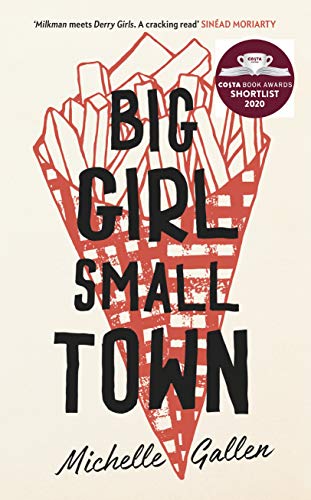 Stock image for Big Girl, Small Town: Shortlisted for the Comedy Women in Print Prize for sale by WorldofBooks