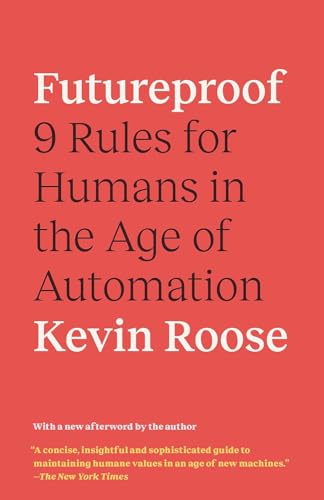 9781529304732: Futureproof: 9 Rules for Humans in the Age of Automation