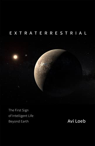 9781529304824: Extraterrestrial: The First Sign of Intelligent Life Beyond Earth