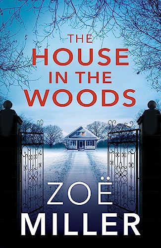Beispielbild fr The House in the Woods: A suspenseful story about family secrets, heartbreak and revenge zum Verkauf von WorldofBooks