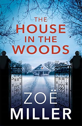 Beispielbild fr The House in the Woods: A suspenseful story about family secrets, heartbreak and revenge zum Verkauf von WorldofBooks