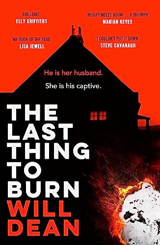 Stock image for The Last Thing to Burn: Longlisted for the CWA Gold Dagger and shortlisted for the Theakstons Crime Novel of the Year for sale by WorldofBooks