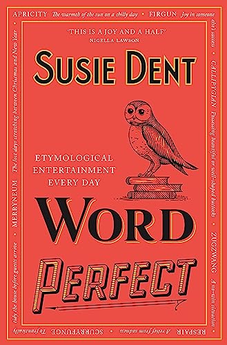 Stock image for Word Perfect: Etymological Entertainment Every Day for sale by Reuseabook