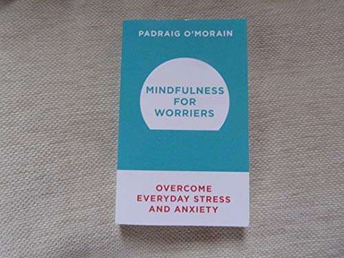 Stock image for Mindfulness for Worriers for sale by WorldofBooks