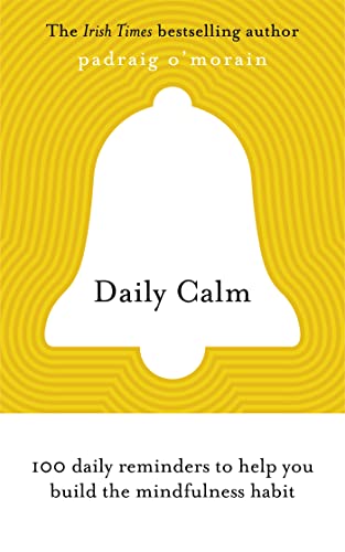 Beispielbild fr Daily Calm: 100 daily reminders to help you build the mindfulness habit zum Verkauf von Reuseabook