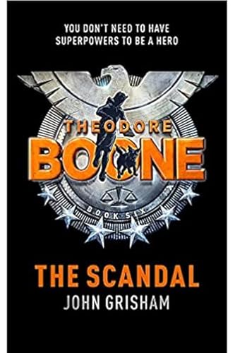 Stock image for Theodore Boone: The Scandal for sale by MusicMagpie