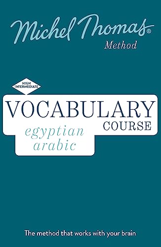 Stock image for Egyptian Arabic Vocabulary Course New Edition: Learn Egyptian Arabic with the Michel Thomas Method for sale by Brook Bookstore