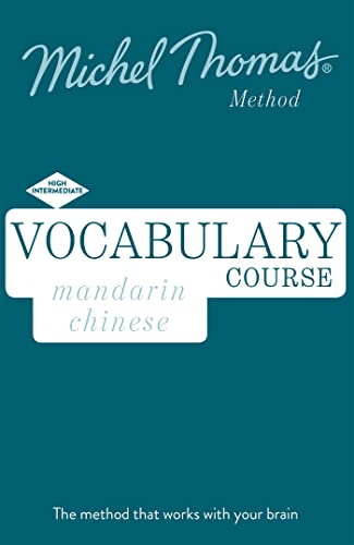 Stock image for Mandarin Chinese Vocabulary Course New Edition: Learn Mandarin Chinese with the Michel Thomas Method for sale by Brook Bookstore