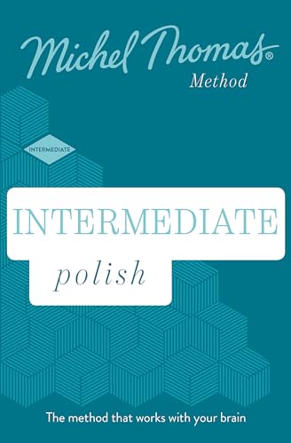 Stock image for Intermediate Polish (Learn Polish with the Michel Thomas Method): Learn Polish with the Michel Thomas Method for sale by Ebooksweb