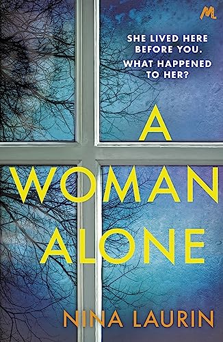 Stock image for A Woman Alone: A gripping and intense psychological thriller for sale by WorldofBooks