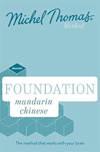 Stock image for Foundation Mandarin: Learn Mandarin Chinese with the Michel Thomas Method): Beginner Mandarin Chinese Audio Course for sale by PlumCircle