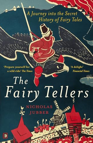 Stock image for The Fairy Tellers: A Journey into the Secret History of Fairy Tales for sale by WorldofBooks