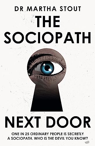 Beispielbild fr The Sociopath Next Door: The Ruthless versus the Rest of Us zum Verkauf von WorldofBooks