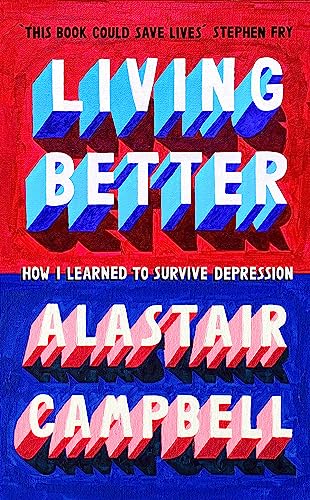 Stock image for Living Better: How I Learned to Survive Depression for sale by WorldofBooks