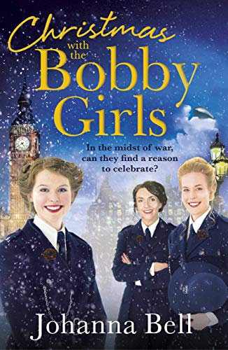 Beispielbild fr Christmas with the Bobby Girls: Book Three in a gritty, uplifting WW1 series about the first ever female police officers zum Verkauf von WorldofBooks