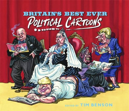 Imagen de archivo de Britains Best Ever Political Cartoons a la venta por Bookoutlet1