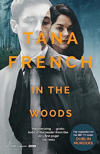9781529335514: In the Woods: A stunningly accomplished psychological mystery which will take you on a thrilling journey through a tangled web of evil and beyond - to the inexplicable