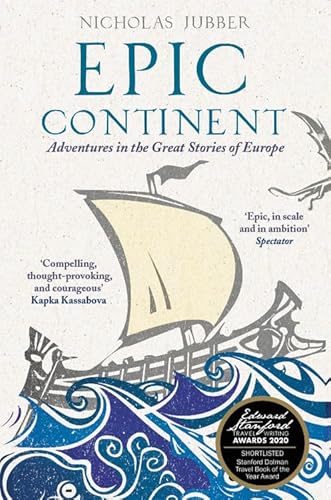 9781529336450: Epic Continent: Adventures in the Great Stories of Europe