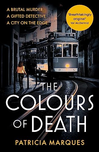 Beispielbild fr The Colours of Death: A gripping crime novel set in the heart of Lisbon (Inspector Reis) zum Verkauf von WorldofBooks