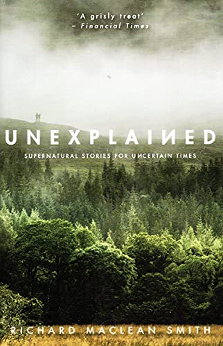9781529337181: Unexplained : Supernatural Stories For Uncertain Times :