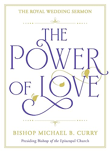 Stock image for The Power of Love: The Royal Wedding Sermon for sale by WorldofBooks