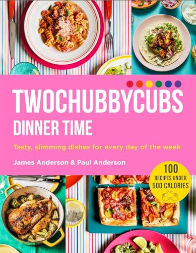 Stock image for Twochubbycubs Dinner Time: Tasty, slimming dishes for every day of the week for sale by Front Cover Books