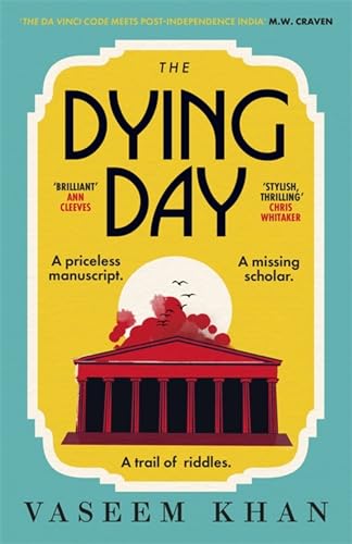 Beispielbild fr The Dying Day (The Malabar House Series) zum Verkauf von WorldofBooks