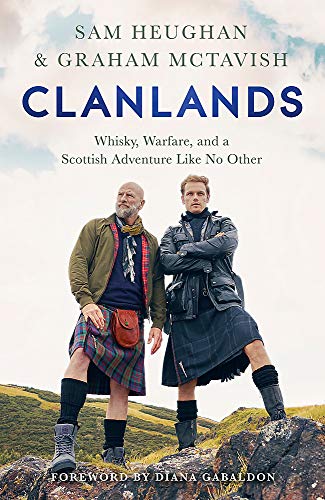 Beispielbild fr Clanlands : Whisky, Warfare, and a Scottish Adventure Like No Other zum Verkauf von Better World Books
