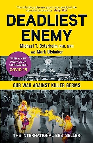 Stock image for Deadliest Enemy: Our War Against Killer Germs for sale by AwesomeBooks
