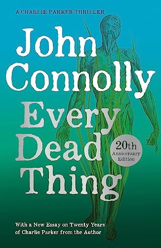 9781529342581: Every Dead Thing: A Charlie Parker Thriller: 1