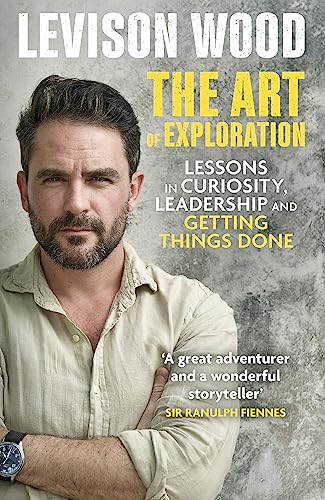 Stock image for The Art of Exploration: Lessons in Curiosity, Leadership and Getting Things Done for sale by WorldofBooks