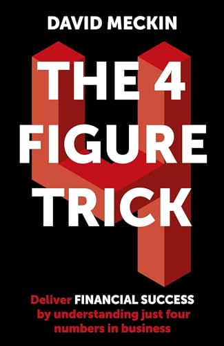 Stock image for The 4 Figure Trick for sale by Blackwell's