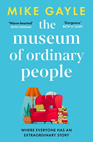 Beispielbild fr The Museum of Ordinary People: The uplifting new novel from the bestselling author of Half a World Away zum Verkauf von WorldofBooks