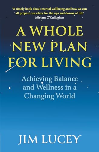 Beispielbild fr A Whole New Plan for Living: Achieving Balance and Wellness in a Changing World zum Verkauf von WorldofBooks